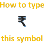Read more about the article How to type Indian rupee sign, ₹, on a computer.