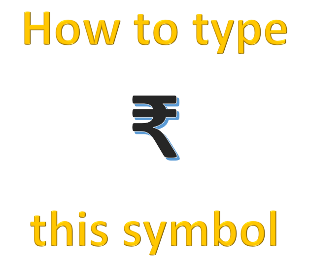 You are currently viewing How to type Indian rupee sign, ₹, on a computer.